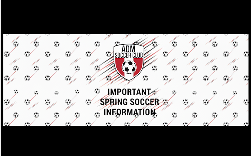 Important Spring Soccer Information